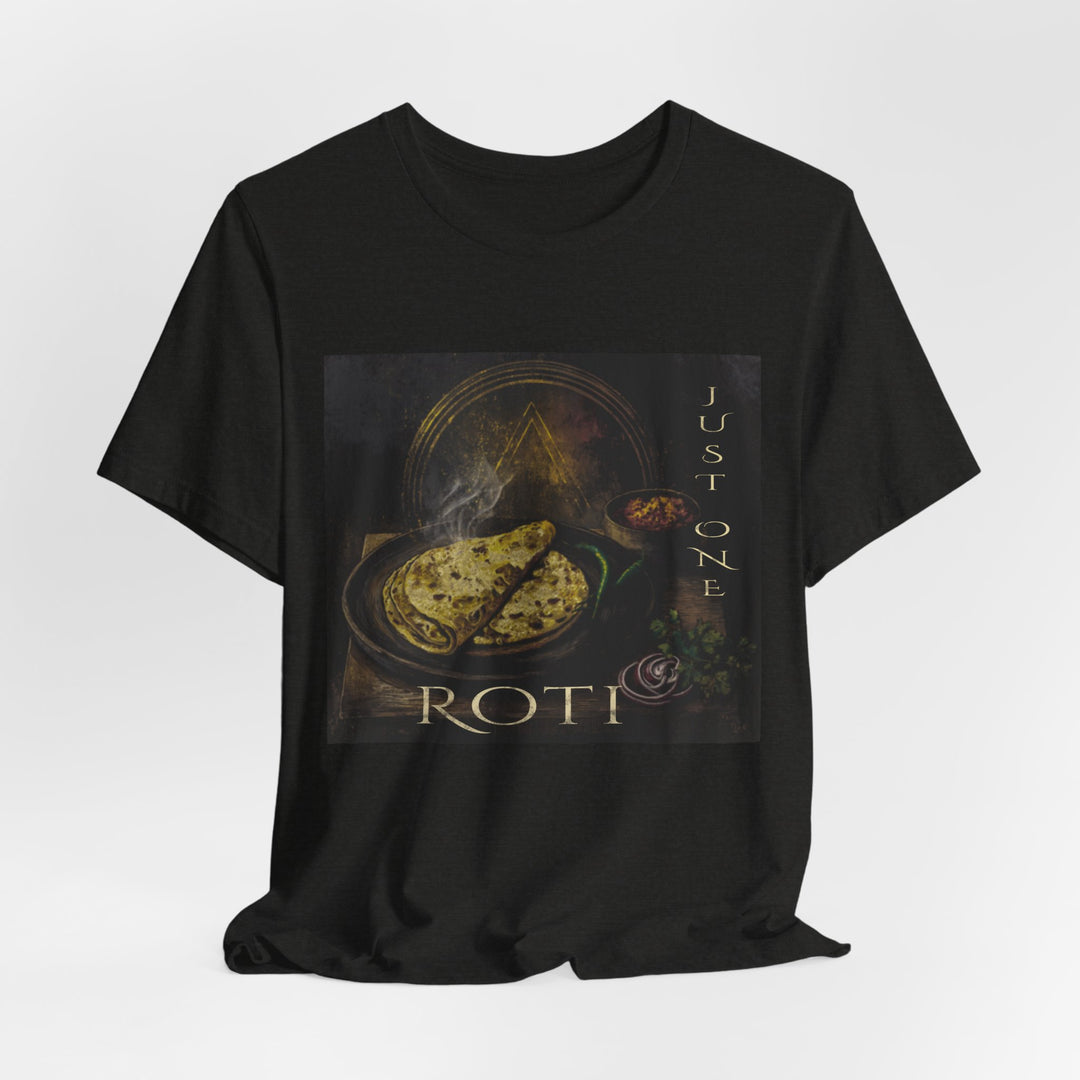 Just One Roti Tee – Vintage Indian Flatbread Foodie Graphic Tee