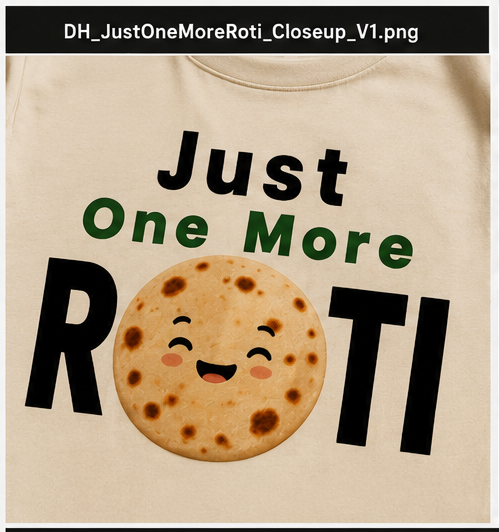 Just One More Roti Tee